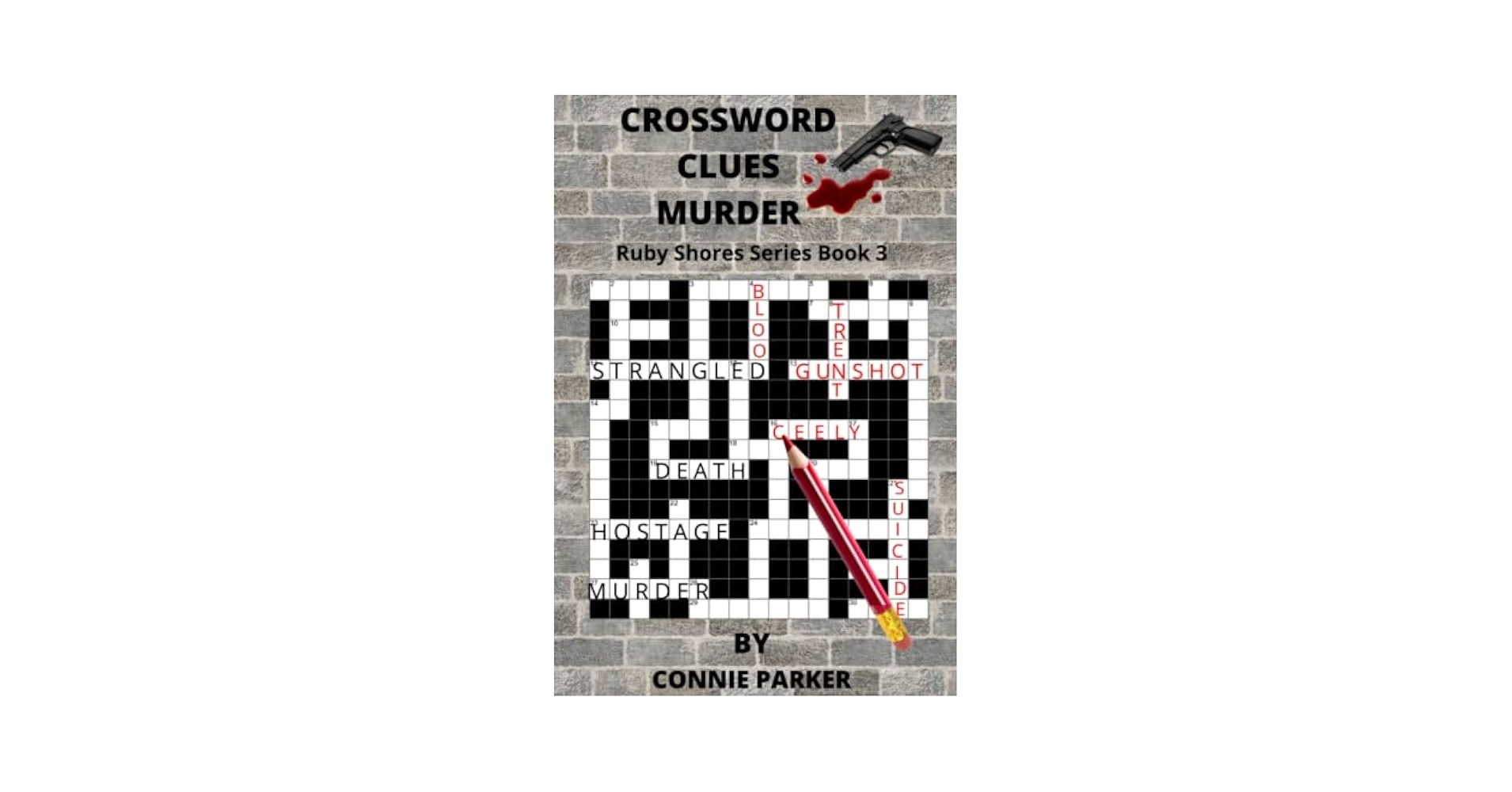 Amazon Crossword Clues Murder Ruby Shores Series 9798418928139 Parker Connie Books
