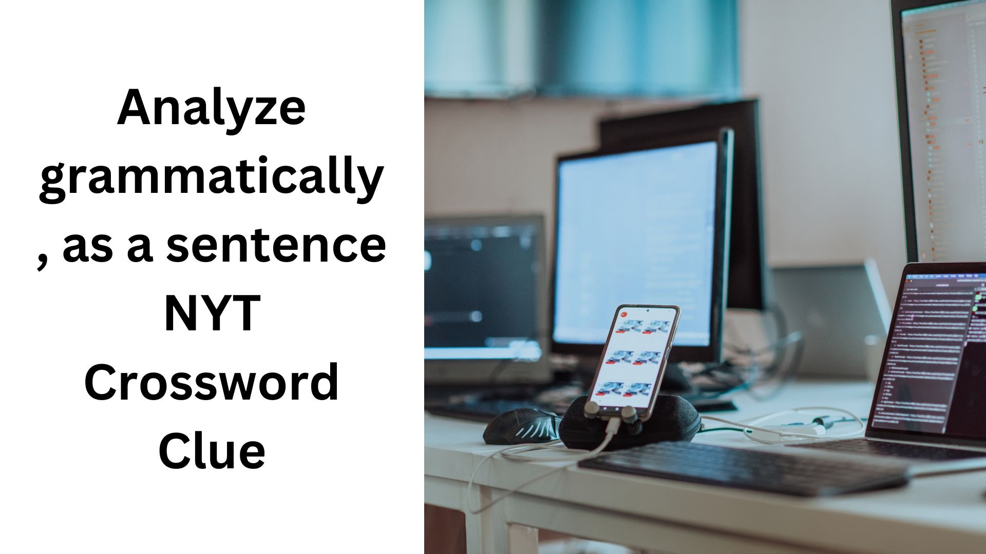 Analyze Grammatically As A Sentence NYT Crossword Clue