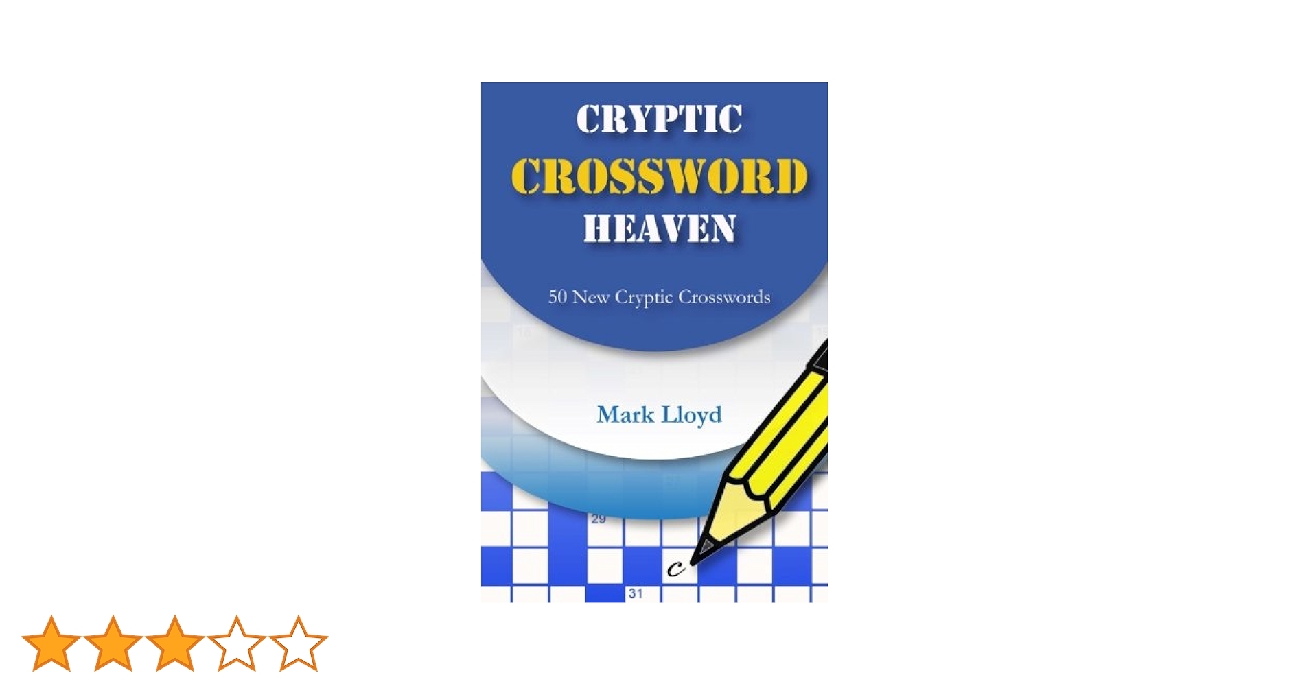 Cryptic Crossword Heaven 50 New Cryptic Crosswords Lloyd Mark 9781533097453 Amazon Books