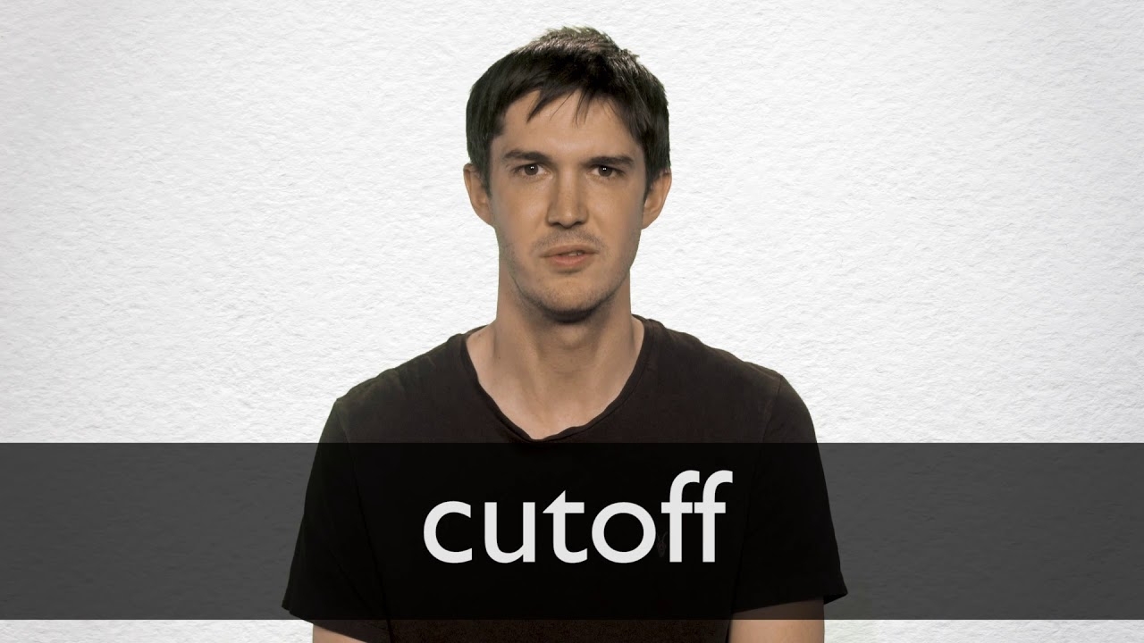 CUTOFF Definition In American English Collins English Dictionary