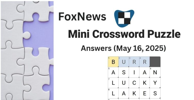 Fox News Mini Crossword Puzzle Answers May 16 2025 H2S Media