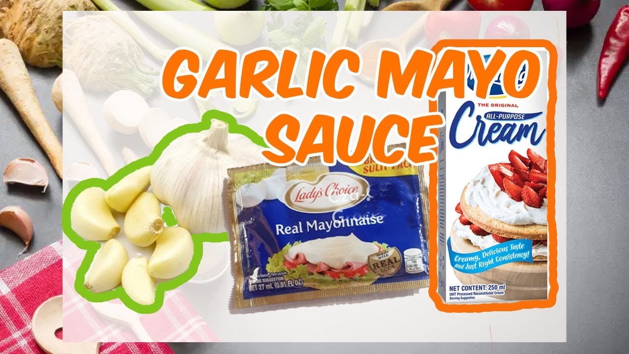 Ganito Lang Gawin Mo Garlic Mayo Sauce For Shawarma Rice Easy Recipe YouTube