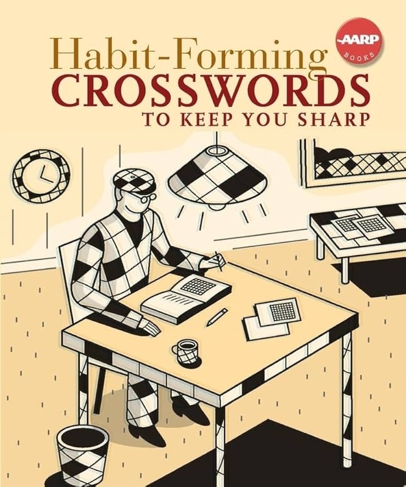 Habit Forming Crosswords To Keep You Sharp AARP Union Square Co Union Square Co 9781402750489 Amazon Books