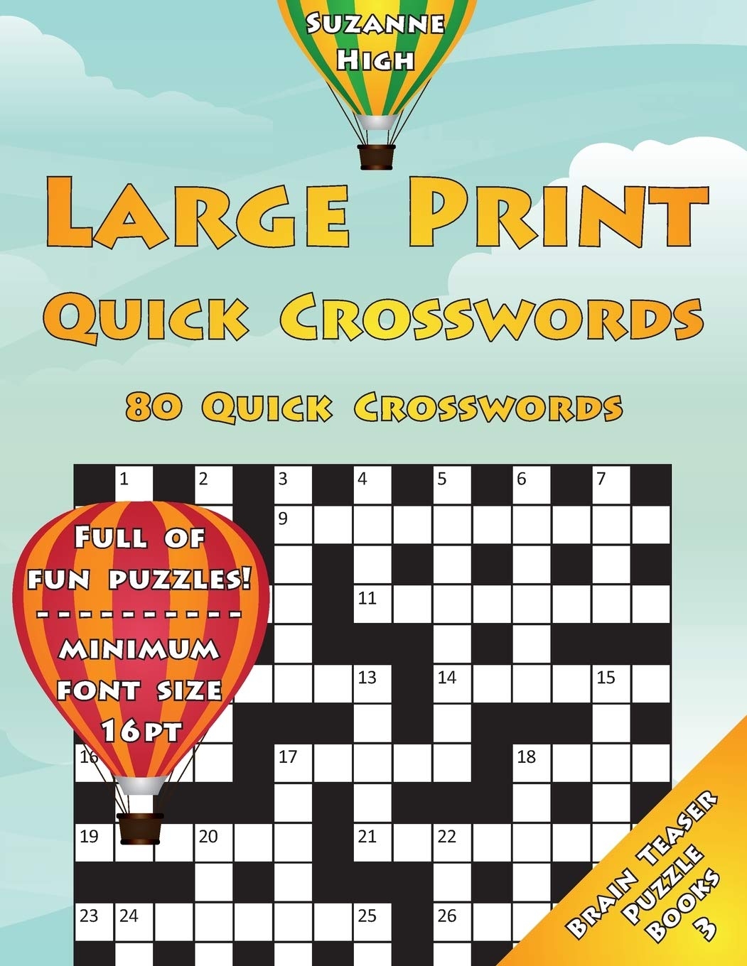 Large Print Quick Crosswords 80 Quick Crosswords Full Of Fun Puzzles Minimum Font Size 16pt UK Edition LARGE PRINT Brain Teaser Puzzle Books High Suzanne 9781910929148 Amazon Books