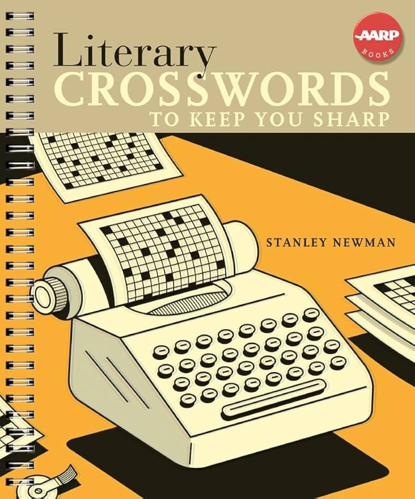Literary Crosswords To Keep You Sharp AARP Newman Stanley 9781402763731 Amazon Books