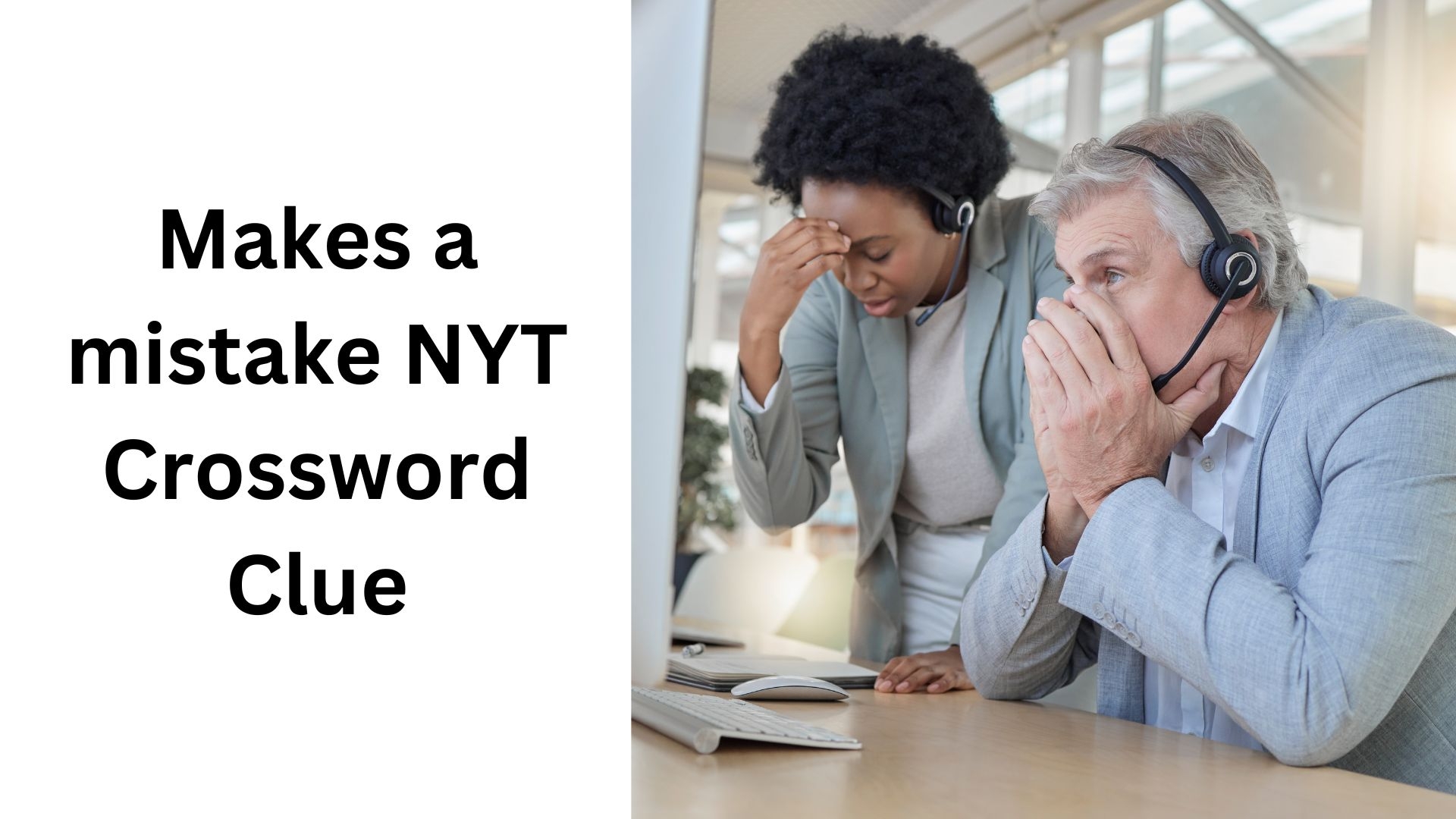 Makes A Mistake NYT Crossword Clue October 19 2024