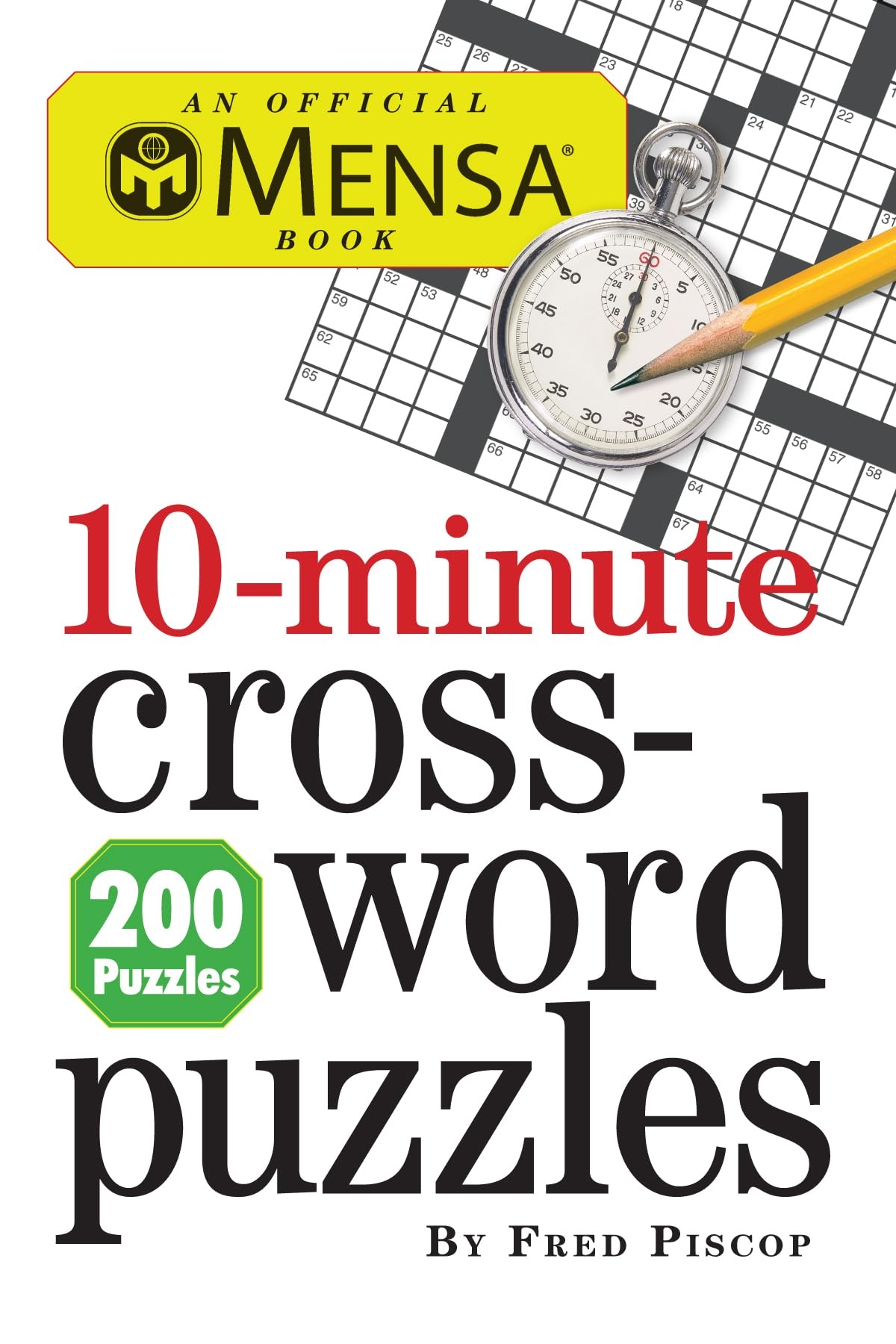 Mensa 10 Minute Crossword Puzzles Piscop Fred 9780761163220 Amazon Books