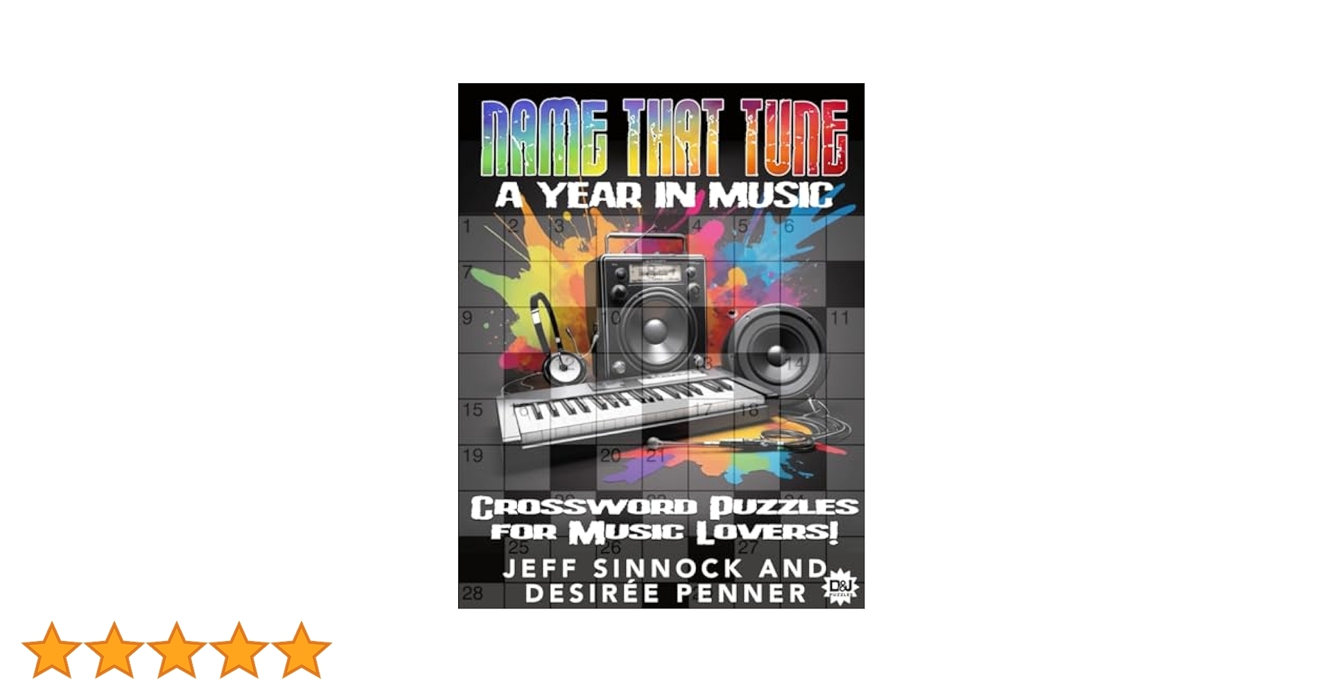 Name That Tune A Year In Music Crossword Puzzles For Music Lovers Sinnock Jeff Penner Desir e 9798336901405 Amazon Books