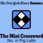 No In Pig Latin NYT Crossword Clues And Answer Power Up Gaming