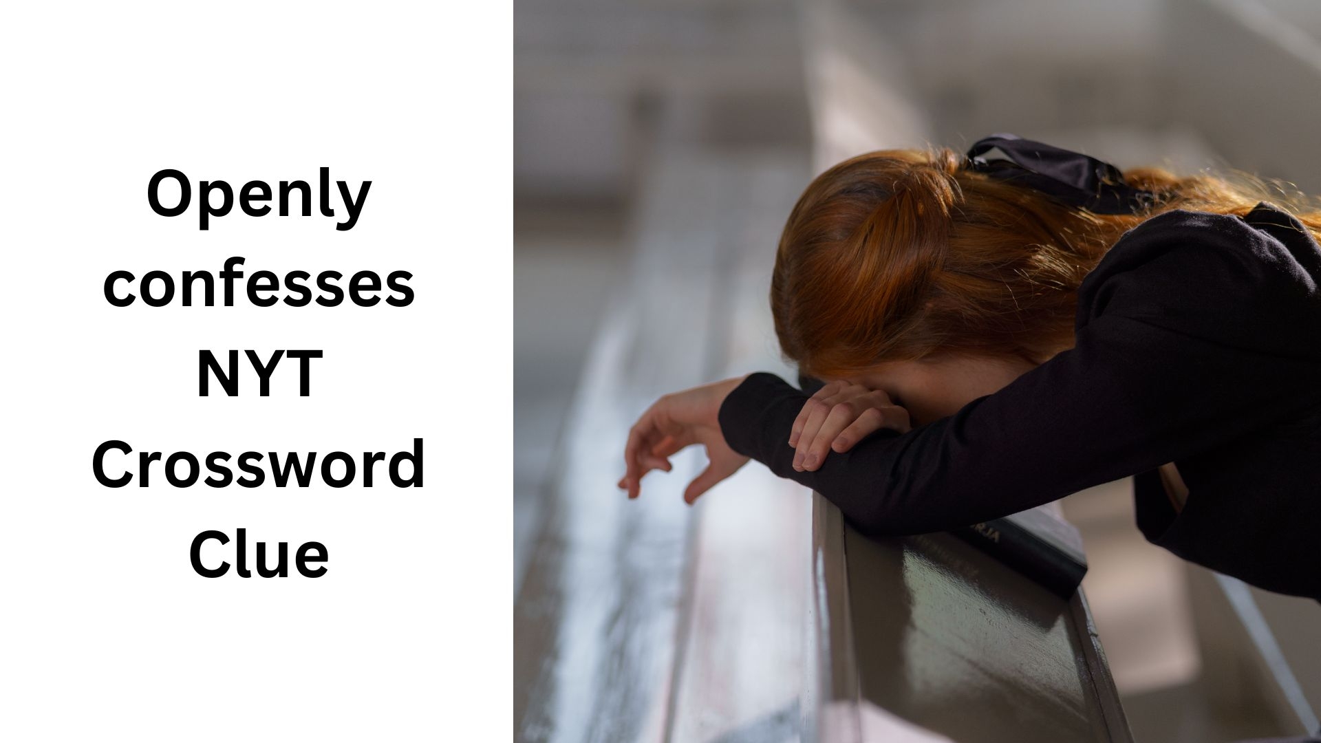 Openly Confesses NYT Crossword Clue September 25 2024