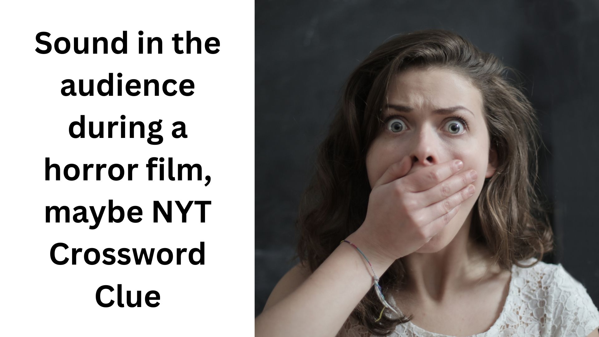 Sound In The Audience During A Horror Film Maybe NYT Crossword Clue