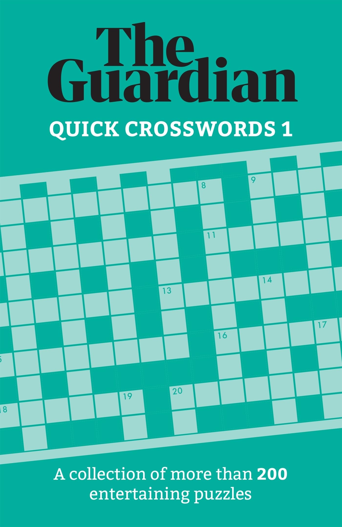 The Guardian Quick Crosswords 1 A Collection Of More Than 200 Entertaining Puzzles Guardian Puzzle Books Amazon co uk Guardian The 9781787396944 Books