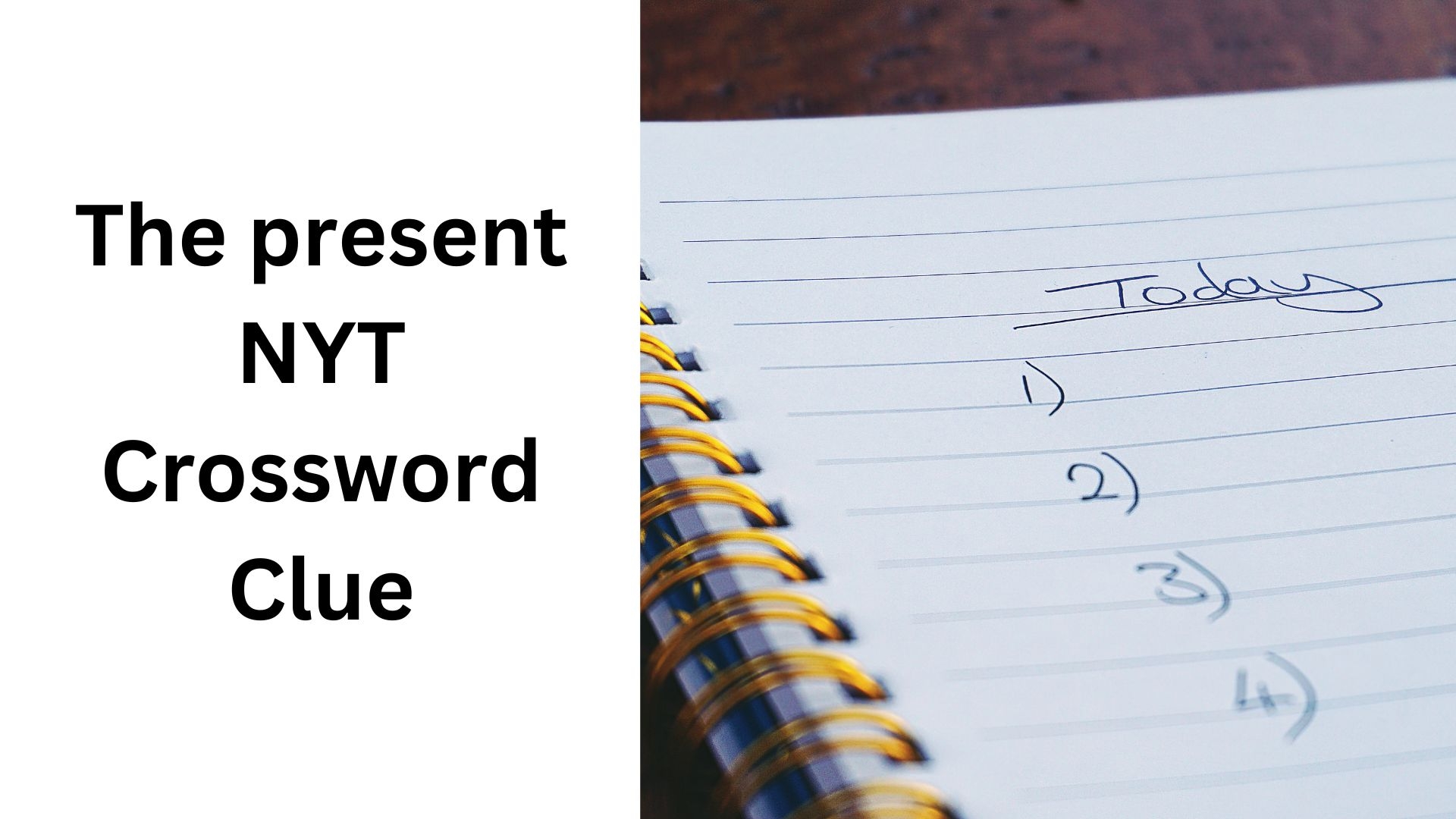 The Present NYT Crossword Clue November 3 2024