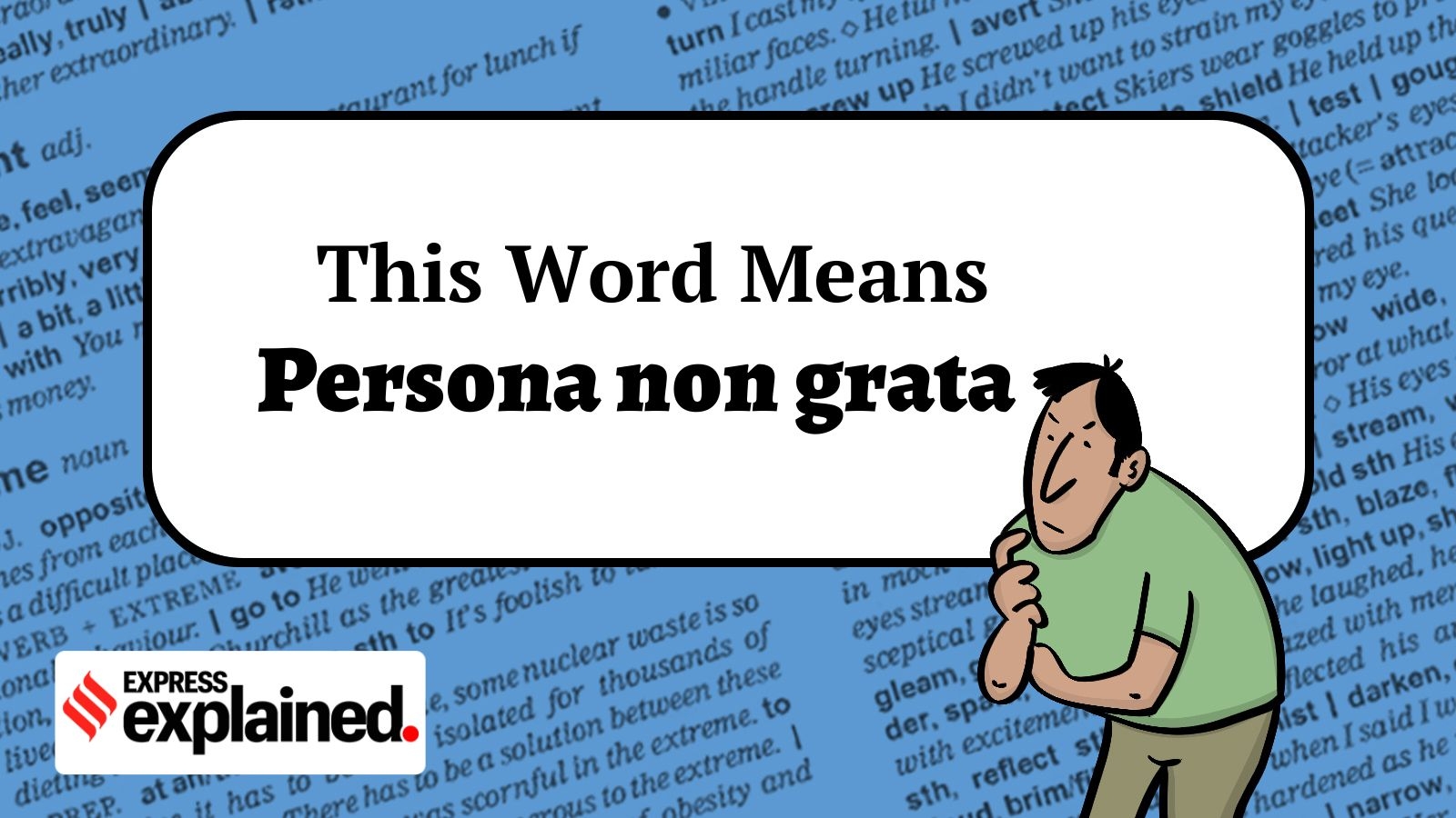 This Word Means Persona Non Grata Explained News The Indian Express