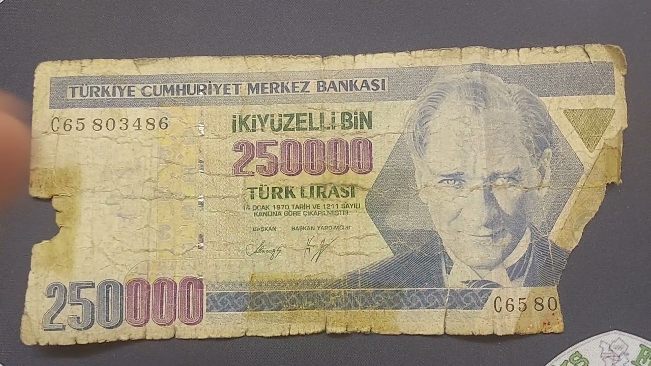 TURKEY 250000 LIRA BANKNOTE REVIEW VALUE YouTube