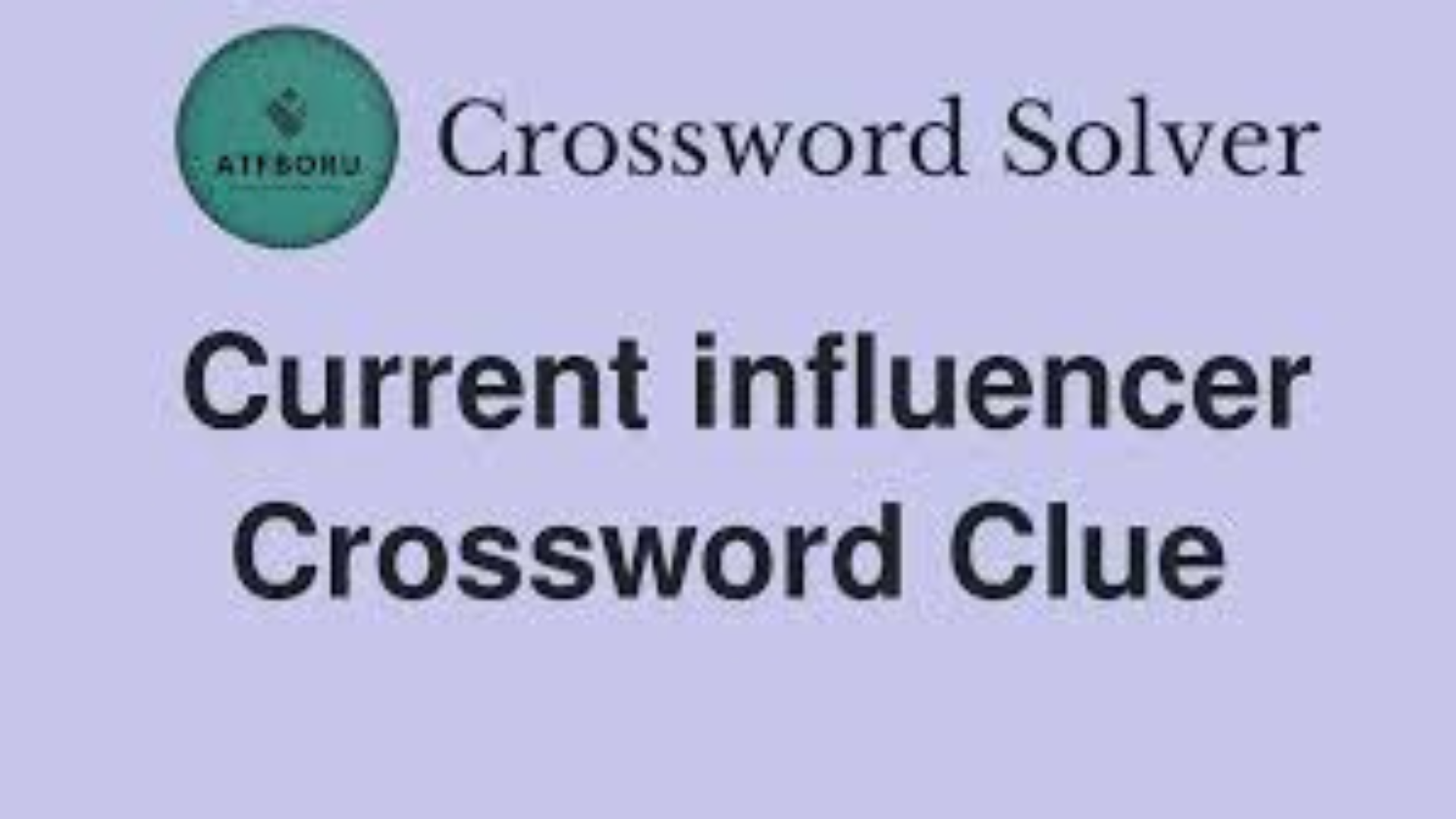 Understanding The Current Influencer NYT Crossword Clue Caliber Magazine