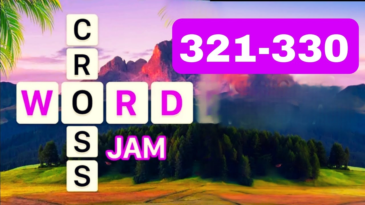 Crossword Jam 321 322 323 324 325 326 327 328 329 330 YouTube