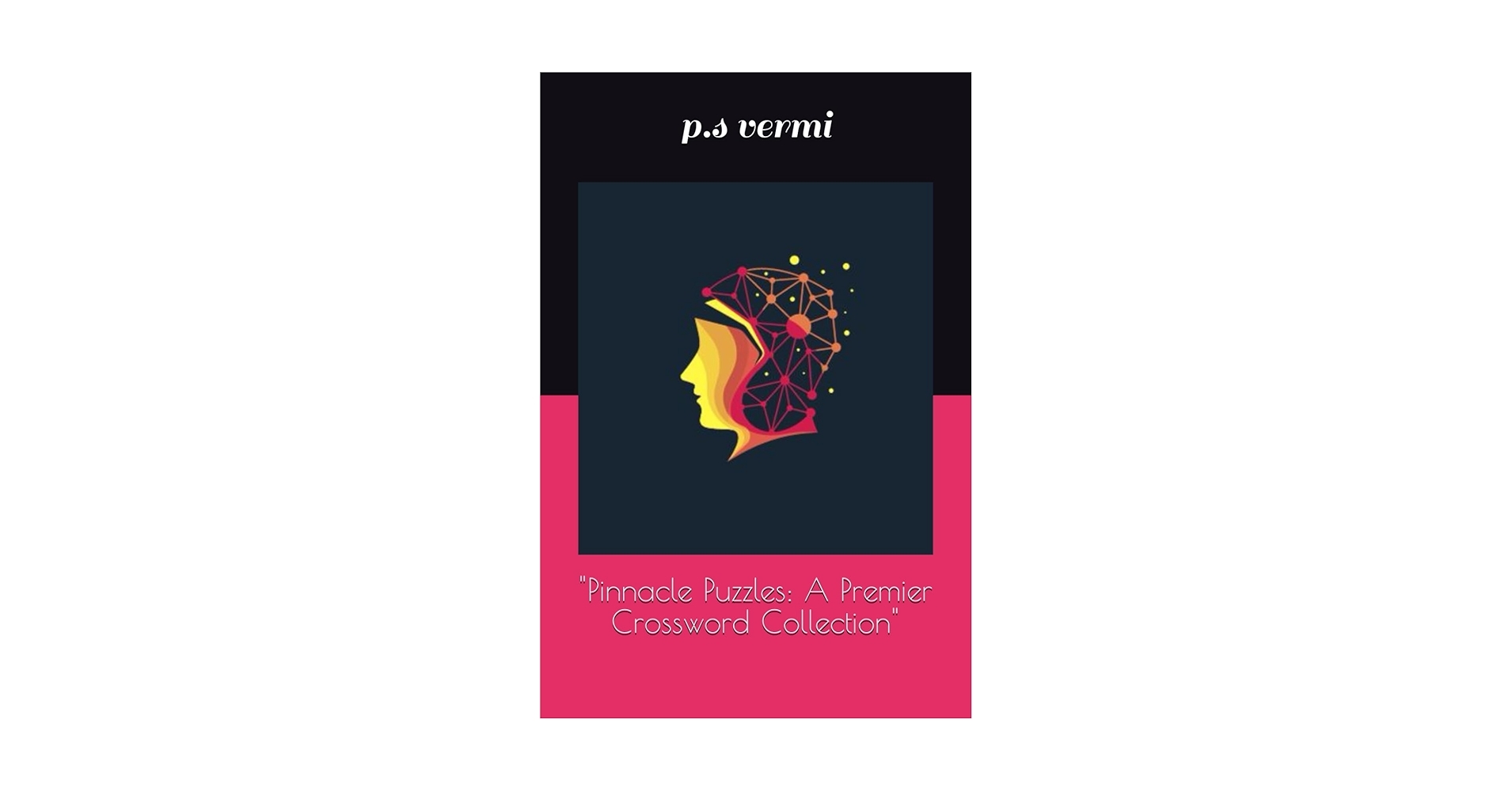 Pinnacle Puzzles A Premier Crossword Collection Vermi P s Amazon sg Books Pinnacle Puzzles A Premier Crossword Collection Vermi P s Amazon sg Books